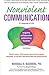 Nonviolent Communication: A Language of Life: Life-Changing Tools for Healthy Relationships