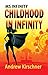 Ms. Infinity: Childhood in ...