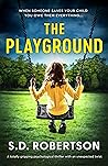 The Playground by S.D. Robertson