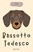 Bassotto Tedesco