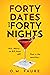 Forty Dates and Forty Nights
