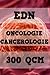 EDN : 300 QCM de Cancérologie R2C: Oncologie : 300 QCM d'entraînement pour les les épreuves dématérialisées nationales (ex-ECN) : Examens pour ... : QCM d'entraînement R2C) (French Edition)