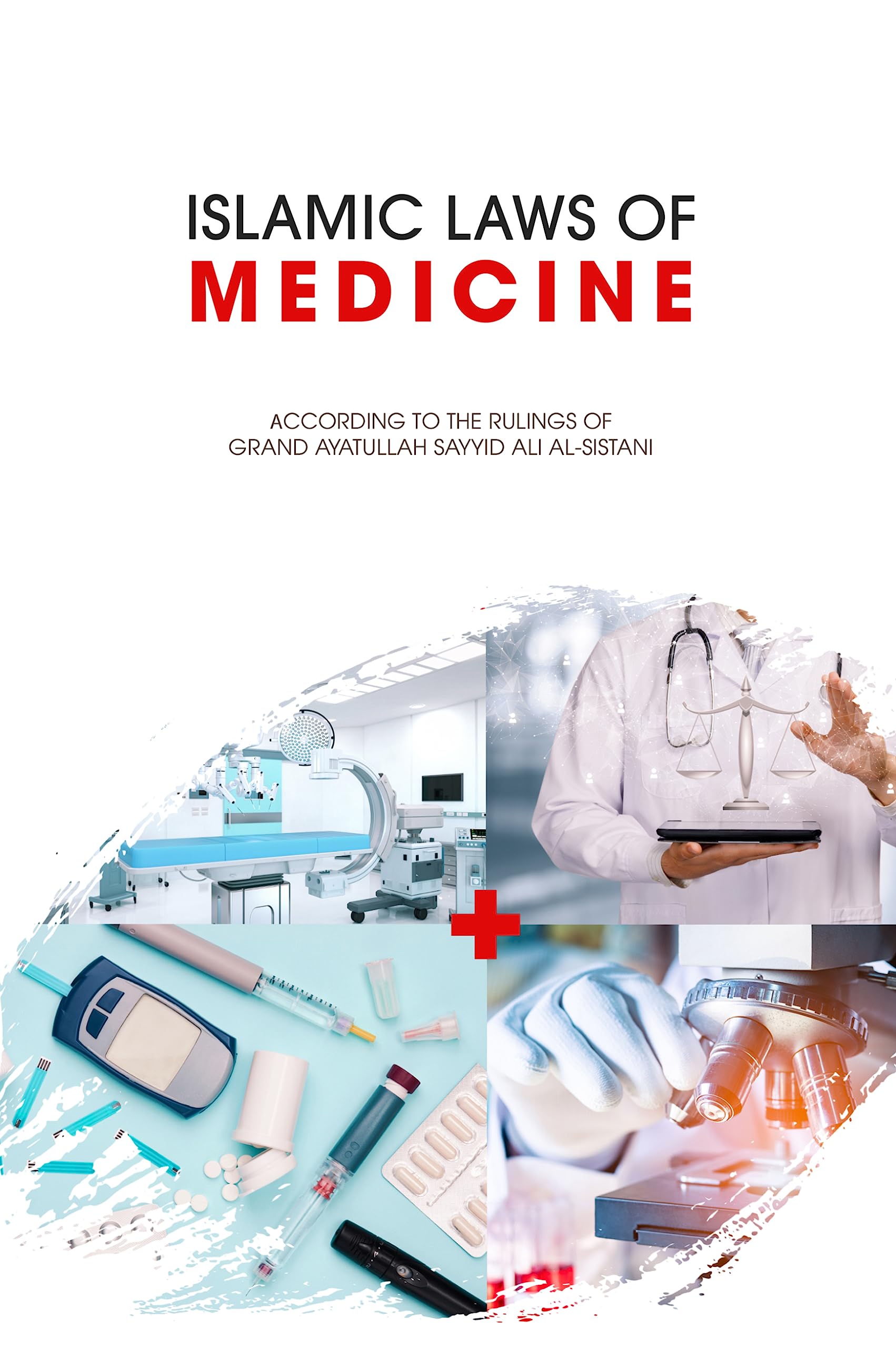 Islamic Laws of Medicine (Kindle Edition)