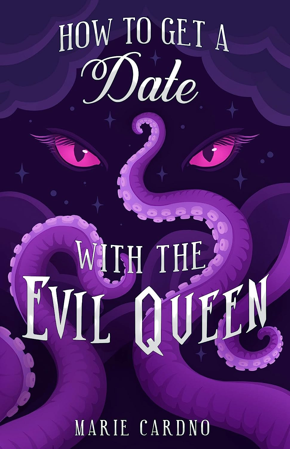How to Get a Date with the Evil Queen (Monster Girlfriend, #2)