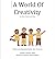 A World Of Creativity