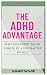 THE ADHD ADVANTAGE: Why Dif...