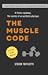 The Muscle Code