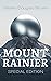 MOUNT RAINIER: SPECIAL EDITION