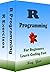 R Programming, In 8 Hours, For Beginners, Learn Coding Fast i... by Ray Yao