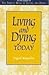 Living and Dying Today