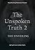 The Unspoken Truth 2: The Unveiling