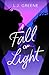 A Fall of Light