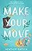 Make Your Move