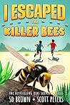 I Escaped The Killer Bees: A Survival Story For Kids Age 9-12