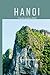 Hanoi Travel Guide 2023: Na...