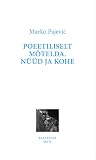 Poeetiliselt mõtelda. Nüüd ja kohe