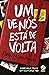 Um de Nós Está de Volta (Um de Nós, #3)
