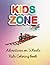 Kids Zone : Adventures on w...