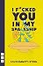 I F*cked You in My Spaceship (Nick Hern Books)