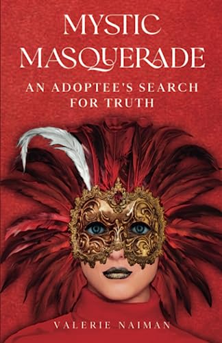 Mystic Masquerade: An Adoptee's Search for Truth (Paperback)