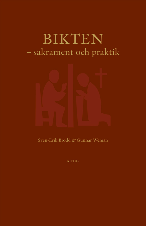 Bikten : sakrament och praktik