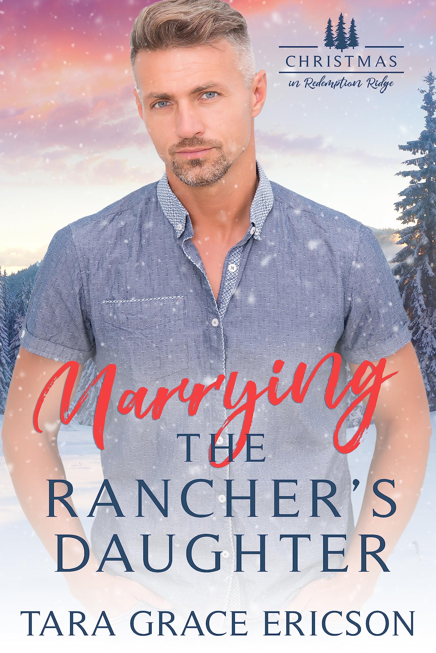 Marrying the Rancher's Daughter (Christmas in Redemption Ridge #1)