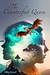 The Counterfeit Queen (Grimhilderness Book 4)