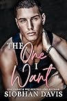 The One I Want by Siobhan Davis The One I Want by Siobhan Davis