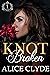 Knot Broken (Burton Militar...