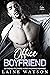 Office Boyfriend  (Smoking Hot Boyfriends #1)