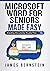 Microsoft Word for Seniors ...