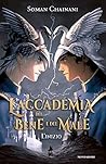 L'Accademia del Bene e del Male. L'inizio by Soman Chainani