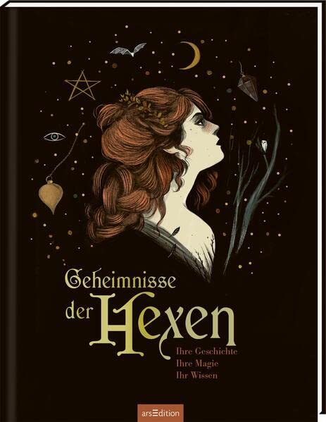 Geheimnisse der Hexen: Ihre Geschichte, ihre Magie, ihr Wissen (Hardcover)