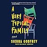 A Very Typical Family by Sierra Godfrey