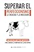 SUPERAR EL PERFECCIONISMO, LA ANSIEDAD Y LA INDECISIÓN by CROSS BORDER BOOKS
