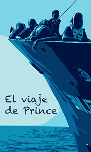 El viaje de Prince: De Camerún a Madrid (Paperback)
