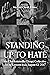 Standing Up to Hate: The Ch...