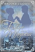 The Future With the Marquess