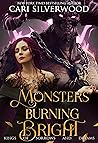 Book cover for Monsters Burning Bright (Kings of Sorrows and Dreams #3)