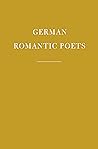German Romantic Poets by Charlotte Lee