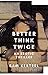 Better Think Twice (An Erotic Thriller)
