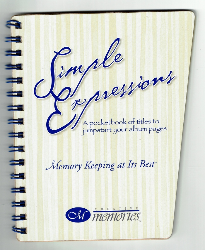 Simple Expressions - A Pocketbook of Titles to Jumpstart Your Album Pages (English/Spanish bilingual)