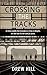 Crossing the Tracks