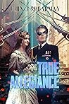 True Allegiance (Halberd, #3)