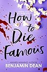 How to die famous