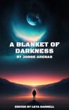 A Blanket of Dark...