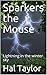 Sparkers the Mouse: Lightni...