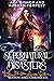 Supernatural Disasters (Bos...