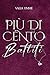 Più di cento battiti by Valia Emme