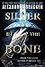 Silver in the Bone